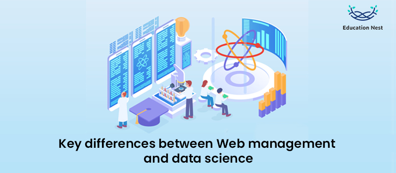Key differences between Web management and data science