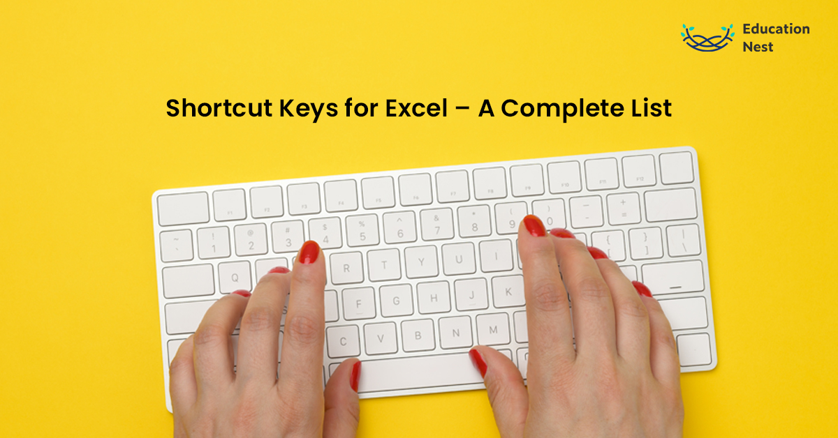 Shortcut Keys for Excel – A Complete List