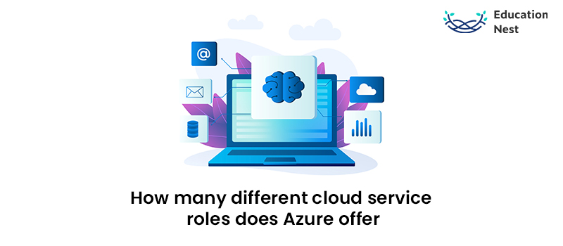 How many different cloud service roles does Azure offer?