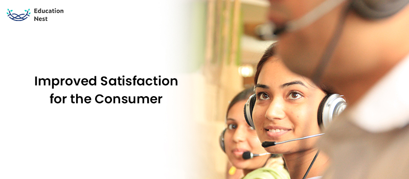 Improved Satisfaction for the Consumer