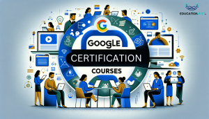 Google Certification Courses