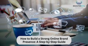 An infographic illustrating the steps to establish a robust online brand presence, featuring icons and directional arrows.