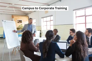 Campus to Corporate Training